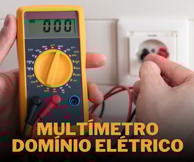 Multímetro: Domínio Elétrico